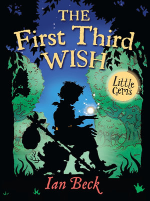 The First Third Wish : Little Gems - Ian Beck