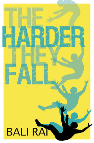 The Harder They Fall : Teen - Bali Rai