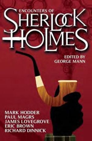 Encounters of Sherlock Holmes : The Army of Doctor Moreau - George Mann