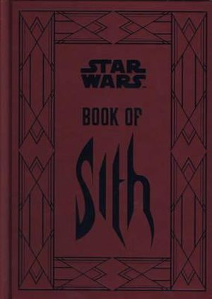 Star War : Book of Sith : Secrets from the Dark Side - Daniel Wallace