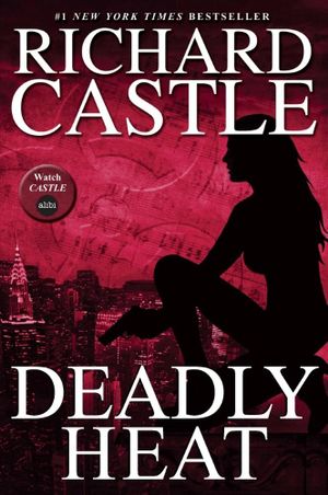 Deadly Heat - Richard Castle