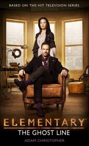 Elementary - The Ghost Line : The Ghost Line - Adam Christopher