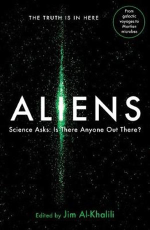 Aliens : Science Asks: Is There Anyone Out There? - Jim Al-Khalili