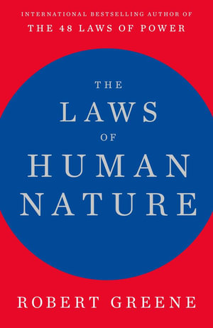 The Laws of Human Nature - Robert Greene