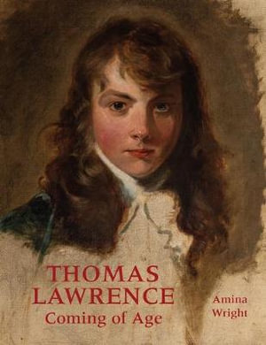 Thomas Lawrence : Coming of Age - Amina Wright