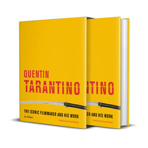 Quentin Tarantino : The iconic filmmaker and his work - Ian Nathan