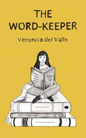 The Word-Keeper - Veronica Del Valle