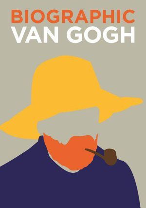 Biographic : Van Gogh : Biographic - Sophie Collins