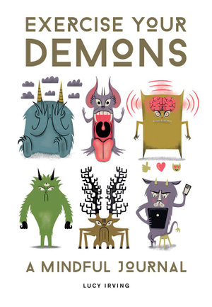 Exercise Your Demons : A Mindful Journey : Hardcover - Lucy Irving