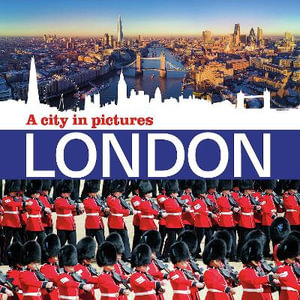 London : A City in Pictures (New Edition) - AMMONITE PRESS