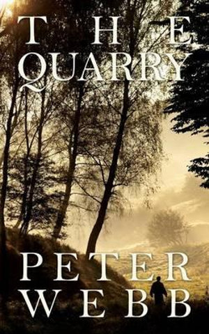 The Quarry - Peter Webb