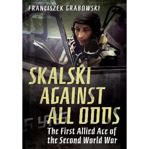 Skalski Against All Odds - Franciszek Grabowski