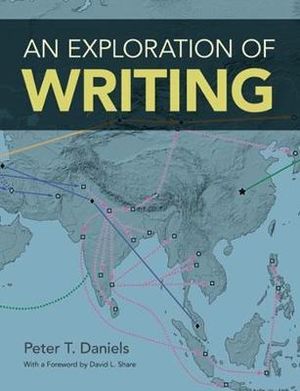 An Exploration of Writing - Peter T. Daniels