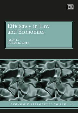 Efficiency in Law and Economics : Economic Approaches to Law series - Richard O. Zerbe