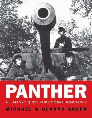 Panther : Germany's quest for combat dominance - Michael Green