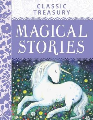 Magical Stories : Classic Treasury - Vic Parker