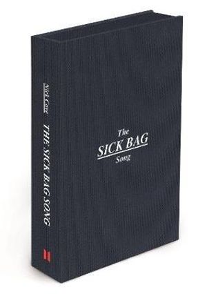 The Sick Bag Song - Nick Cave