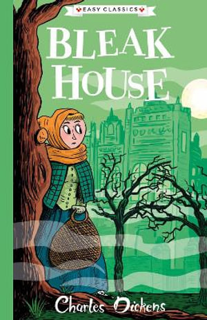 Bleak House (Easy Classics) : The Charles Dickens Children's Collection (Easy Classics) - Charles Dickens