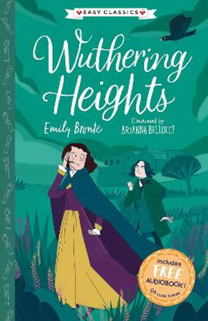 Wuthering Heights (Easy Classics) : The Complete Bronte Sisters Children's Collection - Emily Bronte