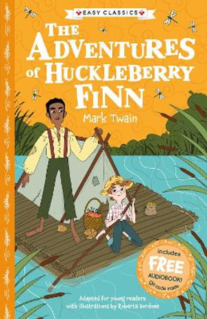 The Adventures of Huckleberry Finn (Easy Classics) : The American Classics Children's Collection - Gemma Barder