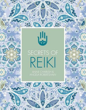 Secrets of Reiki - Anne Charlish