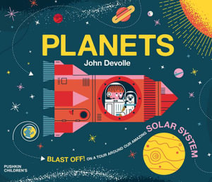 Planets : Big Science for Little Minds - John Devolle