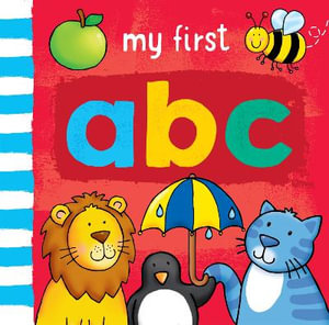 My First... ABC (Deluxe Edition) : My First... - Sophie Giles