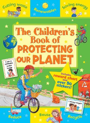 Children's Book of Protecting our Planet : Star Rewards - Life Skills for Kids - Sophie Giles