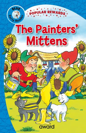 Painters' Mittens : Popular Rewards Early Readers - Blue - SOPHIE GILES