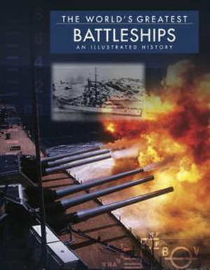 Battleships : An Illustrated History - David Ross