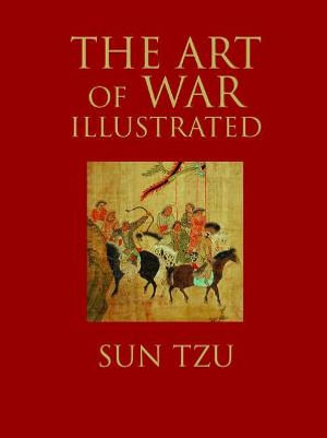 The Art of War Illustrated : Chinese Bound - Sun Tzu