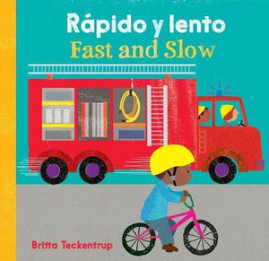 Fast and Slow / Rapido Y Lento : English and Spanish Edition - Britta Teckentrup