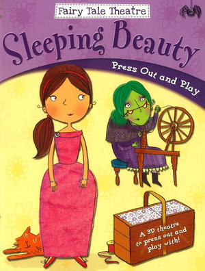 Fairy Tale Theatre: Sleeping Beauty : Press Out and Play - Gemma Cooper