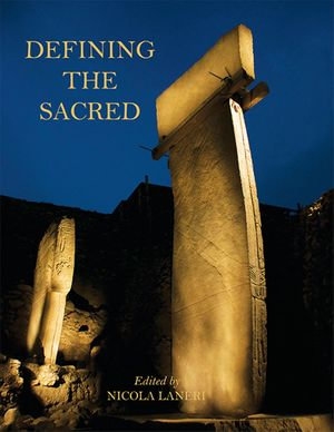 Defining the Sacred - Nicola Laneri