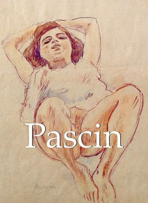 Jules Pascin and artworks - Alexandre Dupouy