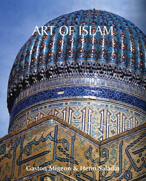 Art of Islam - Gaston Migeon