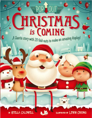 Countdown to Christmas : A Santa Story with 20 Fold-Outs to Make an Amazing Display - Stella Caldwell