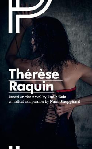 Therese Raquin : Oberon Classics - Emile Zola