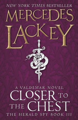 Closer to the Chest : The Herald Spy - Mercedes Lackey