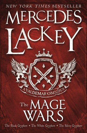 The Mage Wars : Valdemar Omnibus - Mercedes Lackey