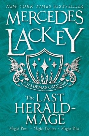 The Last Herald-Mage - A Valdemar Omnibus : Valdemar - Mercedes Lackey