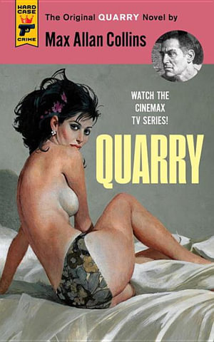 Quarry : Hard Case Crime - Max Allan Collins