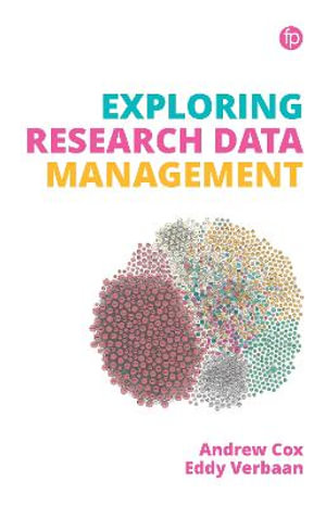 Exploring Research Data Management - Andrew Cox