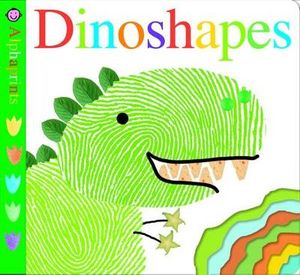 Dinoshapes : Alphaprints - Roger Priddy