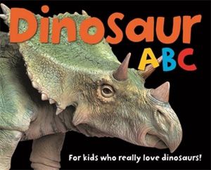 Dinosaur ABC : Smart Kids Board Books - Roger Priddy