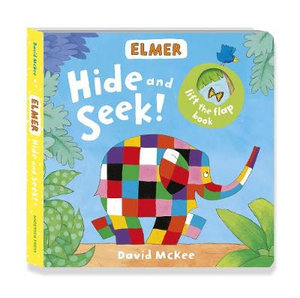 Elmer : Hide and Seek! : Hide and Seek! - David McKee