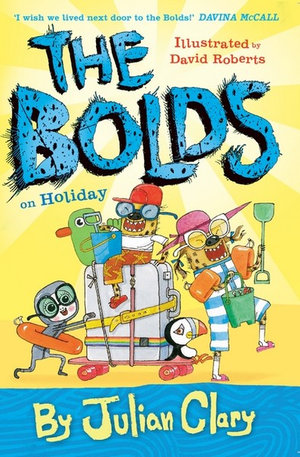 The Bolds on Holiday : The Bolds - Julian Clary