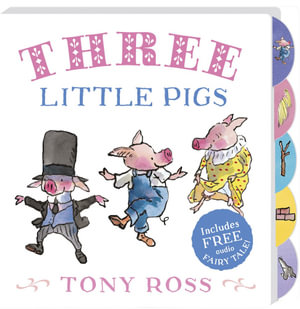 My Favourite Fairy Tale Board Book : Three Little Pigs : My Favourite Fairy Tales Board Book - Tony Ross