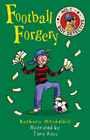 Football Forgery : No. 1 Boy Detective - Barbara Mitchelhill