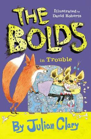 The Bolds in Trouble : The Bolds - Julian Clary